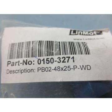 1 Nib Linmot 0150-3271 PB02-48X25-P-WD Plain Bearing